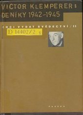 kniha Chci vydat svědectví. II, - Deníky 1942-1945, Paseka 2004