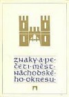 kniha Znaky a pečeti měst Náchodského okresu, Muzeum Boženy Němcové 1972