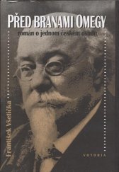 kniha Před branami Omegy román o jednom českém osudu, Votobia 1995