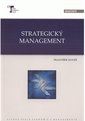 kniha Strategický management, Vysoká škola ekonomie a managementu 2008