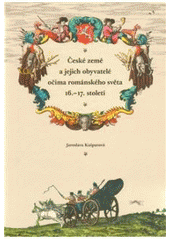 kniha České země a jejich obyvatelé očima románského světa 16.-17. století, Veduta - Bohumír Němec 2010