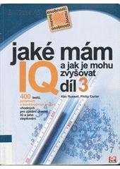 kniha Jaké mám IQ? A jak je mohu zvyšovat? 3., CPress 2004