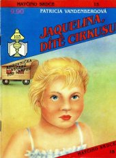 kniha Jaquelina, dítě cirkusu, Ivo Železný 1992