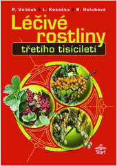 kniha Léčivé rostliny třetího tisíciletí, Start 2001