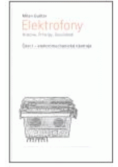 kniha Elektrofony Část I, - Elektromechanické nástroje - historie, principy, souvislosti., Uvnitř 2007