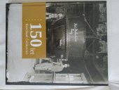 kniha 150 let Kovohutě Čelákovice , Kovohutě Holding DT 2010