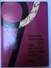 kniha Učebnice těsnopisu pro ekonomické školy, střední ekonomické školy a těsnopisné kursy. Díl 2, SPN 1976