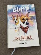kniha Gump, Jsme dvojka Příběh psí pravdy, naděje a lásky, Kontrast 2023