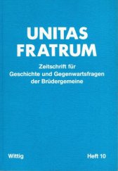 kniha Unitas Fratrum Zeitschrift für Geschichte und Gegenwartsfragen der Brüdergemeine, Friedrich Wittig Verlag 1981