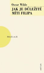 kniha Jak je důležité míti Filipa sv. 22, Artur 2023