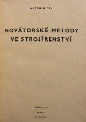 kniha Novátorské metody ve strojírenství Pomůcka pro dílenskou praxi a pro odborářské a svazácké funkcionáře, Práce 1960