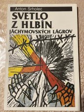 kniha Svetlo z hlbín jáchymovských lágrov, Není uvedeno 1980