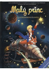 kniha Malý princ a Astronomova planeta, Mladá fronta 2012