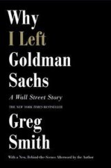 kniha Why I Left Goldman Sachs A Wall Street Story, Hachette 2012