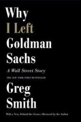 kniha Why I Left Goldman Sachs A Wall Street Story, Hachette 2012