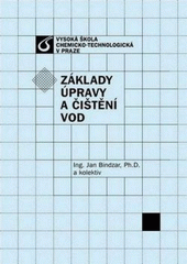 kniha Základy úpravy a čištění vod, Vydavatelství VŠCHT 2009