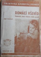kniha Domácí vševěd pomocník, který vždycky dobře poradí, Moravské nakladatelství, Boh. Pištělák 1944