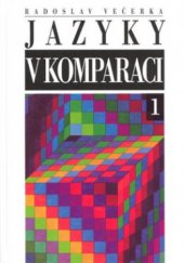 kniha Jazyky v komparaci 1 nástin české jazykovědné slavistiky v mezinárodním kontextu, Nakladatelství Lidové noviny 2008