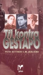 kniha Tři kontra gestapo, Albatros 2003