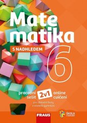 kniha Matematika 6 s nahledem Pracovní sešit pro základní školy a víceletá gymnázia, Fraus 2025