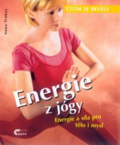 kniha Energie z jógy energie a síla pro tělo i mysl, Cesty 2001