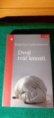 kniha Dvojí tvář lenosti, Karmelitánské nakladatelství 2013