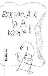 kniha Eskimák na korze, Hladohlas 2010