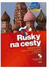 kniha Rusky na cesty základní slovní obraty pro dorozumění s cizincem, CPress 2007