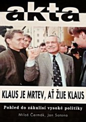 kniha Klaus je mrtev, ať žije Klaus pohled do zákulisí vysoké politiky, Duel 1997