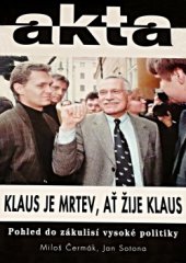 kniha Klaus je mrtev, ať žije Klaus pohled do zákulisí vysoké politiky, Duel 1997