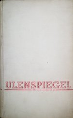 kniha Hrdinné, veselé i slavné příhody Thylberta Ulenspiegla a Lamma Goedzaka ve Flandřích i jinde, jak je vypravují, Družstevní práce 1933