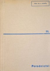 kniha Porodnictví pro lékaře a mediky III., Mladá generace lékařů v Praze 1942