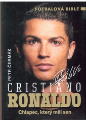 kniha Cristiano Ronaldo Chlapec, který měl sen, Imagination of People 2016
