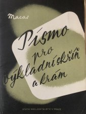 kniha Písmo pro výkladní skříň a krám Doplněk učebnice pro odborné nauky pro III. ročník základní odborné školy obchodní a hospodářské nauky pro II. ročník základní a odborné školy oděvní, kožedělné, potravní a holičsko-vlásenkářské ..., Státní nakladatelství 1948