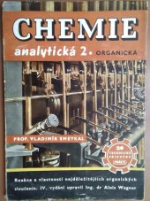 kniha Chemie analytická 2 Organická : Reakce a vlastnosti nejdůležitějších organických sloučenin, Práce 1950