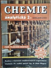 kniha Chemie analytická 2 Organická : Reakce a vlastnosti nejdůležitějších organických sloučenin, Práce 1950