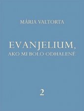 kniha Evanjelium, ako mi bolo odhalené 2. - kapitoly 44-140 - První rok Ježíšova veřejného života, Jacobs light communication 2008