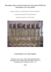 kniha Metodika ozdravování česneku od virů pomocí kultivace meristému a in vitro kultur certifikovaná metodika, Výzkumný ústav rostlinné výroby 2010