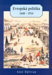 kniha Evropská politika 1648-1914, Aleš Skřivan ml. 1999