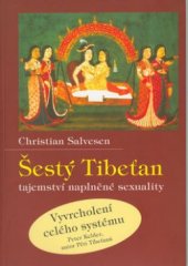 kniha Šestý Tibeťan tajemství naplněné sexuality, Pragma 2003