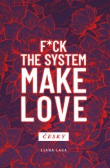 kniha Revoluce vědomí F*ck the System. Make Love, Samizdat 2019