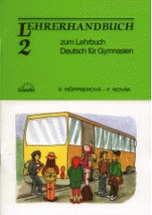 kniha Lehrerhandbuch zum Lehrbuch : Deutsch für Gymnasien. 2, Scientia 1995