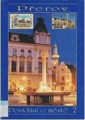 kniha Přerov povídání o městě 2, Město Přerov 2002