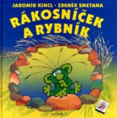 kniha Rákosníček a rybník, Albatros 2004