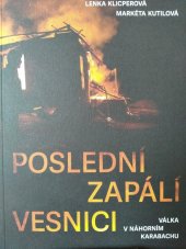 kniha Poslední zapálí vesnici Válka v náhorním Karabachu, Universum 2021