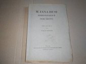 kniha Spisy M. Jana Husi. 1, - Expositio decologi., Komise pro vydávání pramenů náboženského hnutí čes. 1920