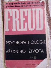 kniha Psychopathologie všedního dne k psychopathologii každodenního života : o zapomínání, přeřeknutí, přehmátnutí, pověře a omylu, Julius Albert 1938