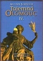 kniha Tajemná Olomouc, aneb, Olomouc, jak ji neznáte  IV., Votobia 2006