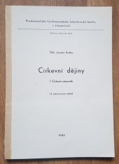 kniha Církevní dějiny 1., - Církevní starověk - skripta pro stud. účely Cyrilometodějské bohosl. fak. v Litoměřicích., Ústřední církevní nakladatelství 1983
