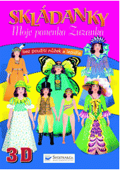 kniha Skládanky Moje panenka Zuzanka - bez použití nůžek a lepidla 3D, Svojtka & Co. 2006